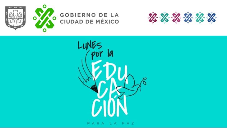 Ciudad de México Claudia Sheinbaum Lunes por la educación para la paz Gobierno de la Ciudad de México